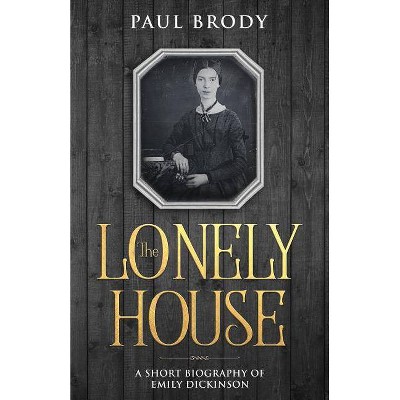 The Lonely House - by  Paul Brody (Paperback)