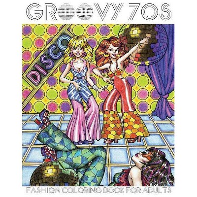 Groovy 70s - by  Lightburst Media (Paperback)