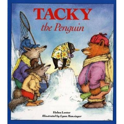 Tacky the Penguin - by  Helen Lester (Paperback)