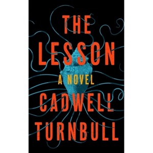 The Lesson - by  Cadwell Turnbull (Paperback) - 1 of 1