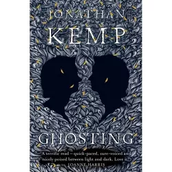 Ghosting - by  Jonathan Kemp (Paperback)