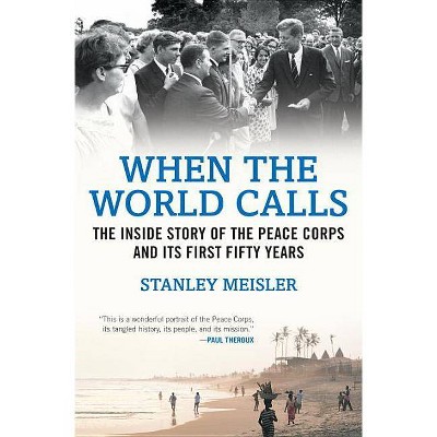 When the World Calls - by  Stanley Meisler (Paperback)