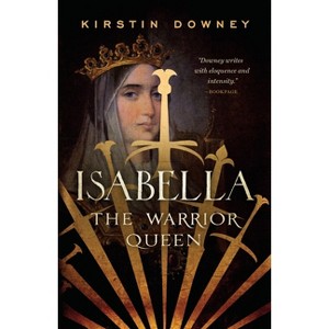 Isabella - by  Kirstin Downey (Paperback) - 1 of 1