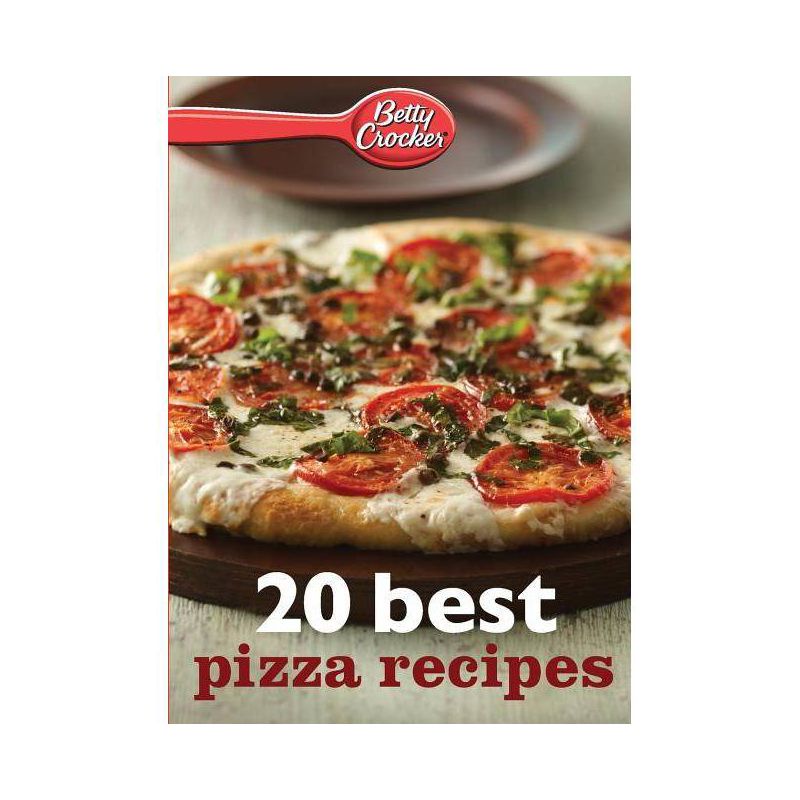 Betty Crocker 20 Best Pizza Recipes - (Betty Crocker eBook Minis) (Paperback), 1 of 2
