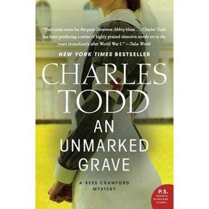 An Unmarked Grave - (Bess Crawford Mysteries) by  Charles Todd (Paperback) - 1 of 1