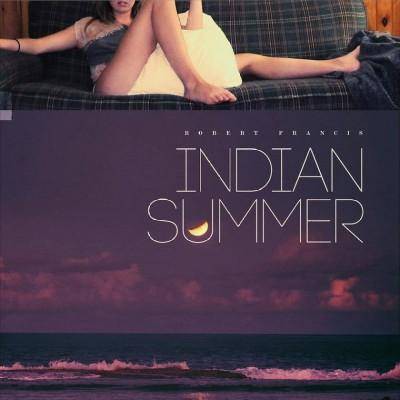 Robert Francis - Indian Summer (CD)