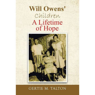 Will Owens' Children - by  Gertie M Talton (Paperback)