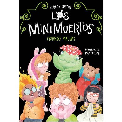 Criando Malvas / Raising Mallow - (Los Minimuertos) by  Ledicia Costas (Paperback)