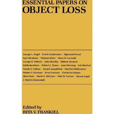 Essential Papers on Object Loss - (Essential Papers on Psychoanalysis) by  Rita V Frankiel (Paperback)