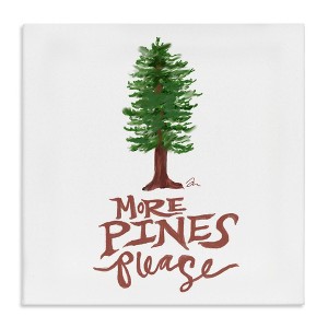 Stupell Industries More Pines Please Canvas Art - 1 of 4