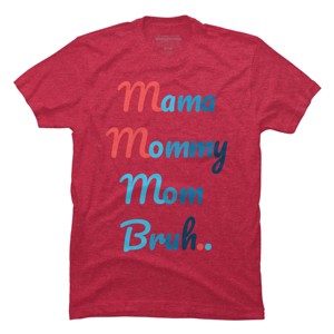 Men's Design By Humans Mother's Day Mama Mommy Mom Bruh By prsfashion T-Shirt - 1 of 2