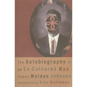 The Autobiography of an Ex-Coloured Man - (American Century) by  James Weldon Johnson (Paperback) - 1 of 1