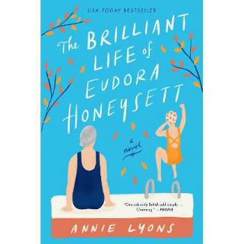 The Brilliant Life of Eudora Honeysett - by  Annie Lyons (Paperback)
