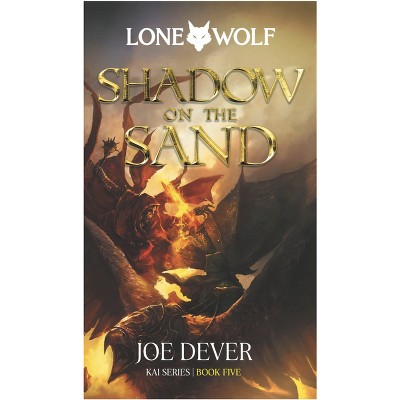Shadow on the Sand - (Lone Wolf) by  Joe Dever (Hardcover)