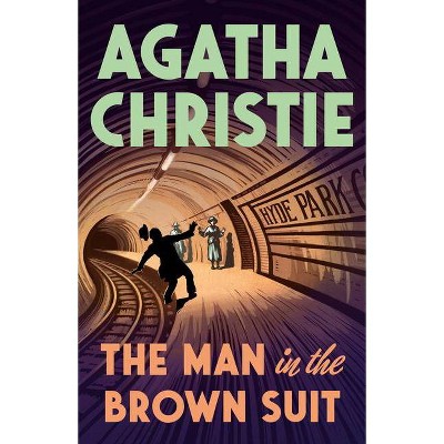 The Man in the Brown Suit - by  Agatha Christie (Paperback)