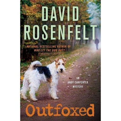 Outfoxed - (Andy Carpenter Novel) by  David Rosenfelt (Paperback)