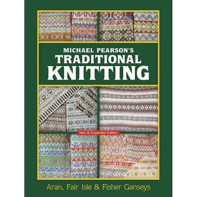 Michael Pearson's Traditional Knitting - (Dover Knitting, Crochet, Tatting, Lace) (Paperback)