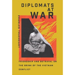 Diplomats at War - (Miller Center Studies on the Presidency) by Charles Trueheart - 1 of 1