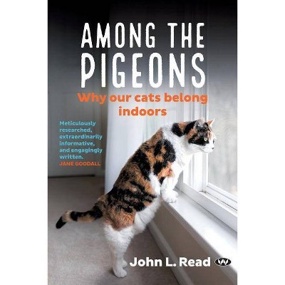 Among the Pigeons - by  John L Read (Paperback)