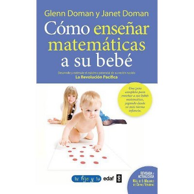  Como Ensenar Matematicas a Su Bebe - by  Glenn Doman (Paperback) 