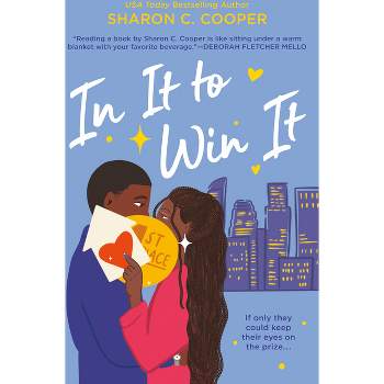 In It to Win It - by  Sharon C Cooper (Paperback)