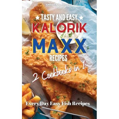 Kalorik MAXX, 2 Cookbooks in 1 - (Hardcover)