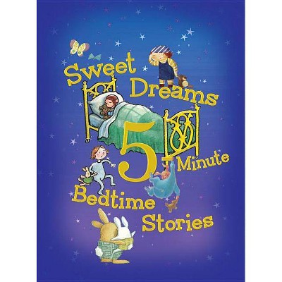 Sweet Dreams 5-Minute Bedtime Stories - (5-Minute Stories) by  Rey and Others & Houghton Mifflin Harcourt (Hardcover)