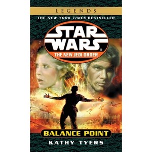 Balance Point: Star Wars - (Star Wars: The New Jedi Order - Legends) by  Kathy Tyers (Paperback) - 1 of 1
