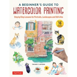 A Beginner's Guide to Watercolor Painting - by  Miyoshi (Hardcover) - 1 of 1
