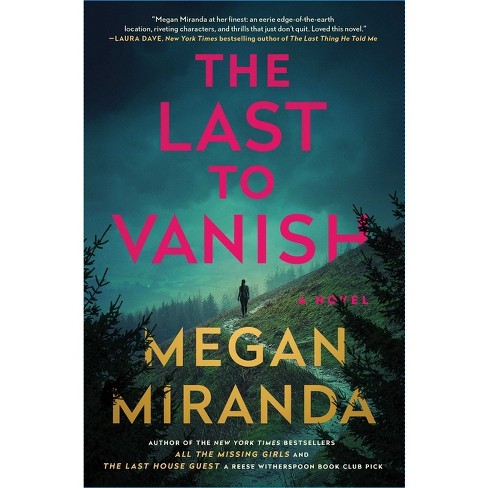the last to vanish by megan miranda