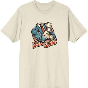 Full Time Dad Business Suit Adult Crew Neck Short Sleeve Tee - 1 of 2