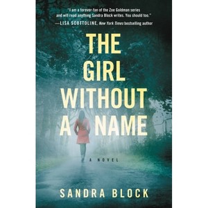 The Girl Without a Name - (Zoe Goldman Novel) by  Sandra Block (Paperback) - 1 of 1