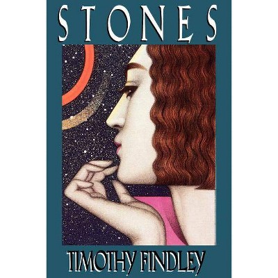 Stones - by  Timothy Findley (Paperback)