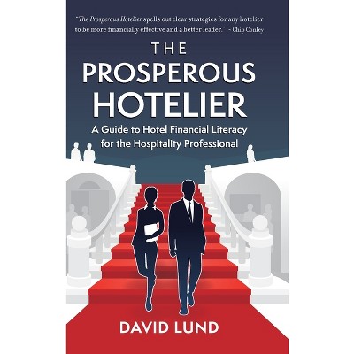 The Prosperous Hotelier - by David Lund
