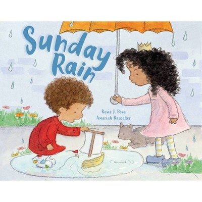 Sunday Rain - by  Rosie J Pova (Hardcover)