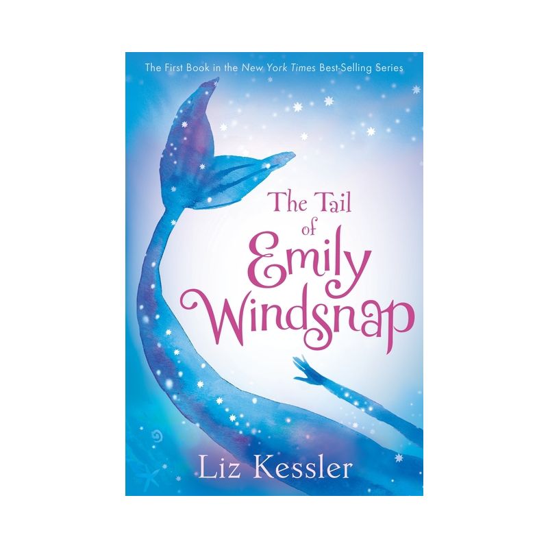The Tail of Emily Windsnap - by Liz Kessler, 1 of 2