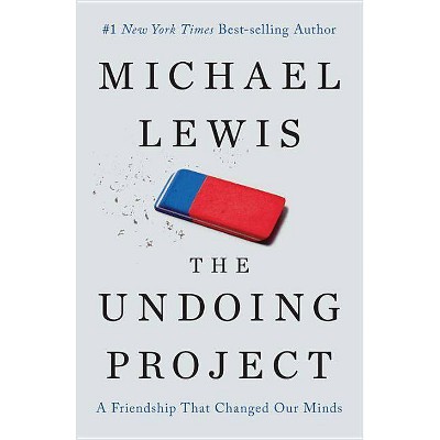 Undoing Project : A Friendship That Changed Our Minds (Hardcover) (Michael Lewis)