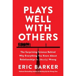 Plays Well with Others - by Eric Barker - 1 of 1