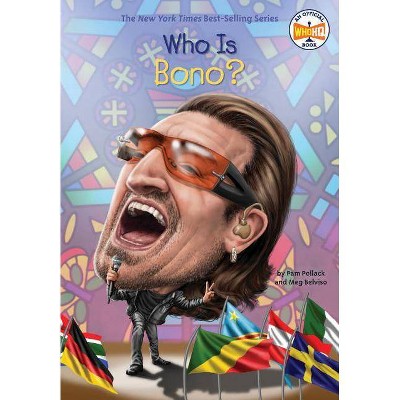 Who Is Bono? - (Who Was?) by  Pam Pollack & Meg Belviso & Who Hq (Paperback)