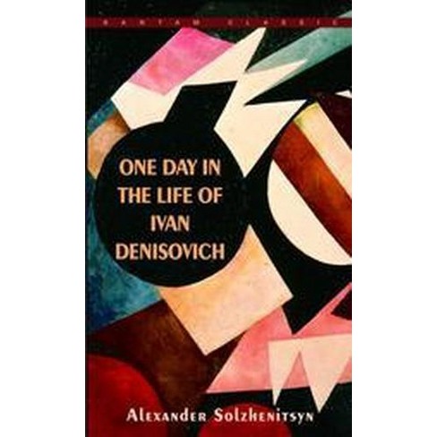 One Day in the Life of Ivan Denisovich - by  Aleksandr Isaevich Solzhenitsyn (Paperback) - image 1 of 1