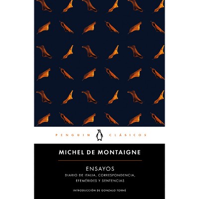 Ensayos (Montaigne) / Essays: Michel de Montaigne - (Paperback)