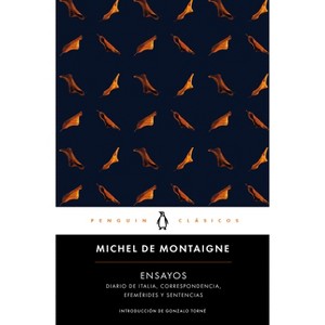 Ensayos (Montaigne) / Essays: Michel de Montaigne - (Paperback) - 1 of 1