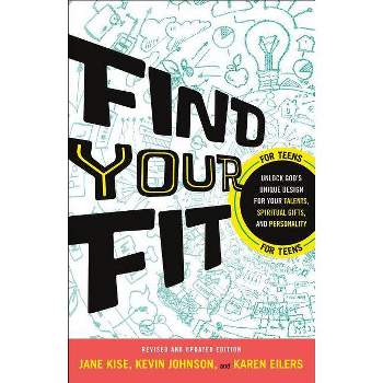 Find Your Fit - by  Kevin Johnson & Jane Kise & Karen Eilers (Paperback)