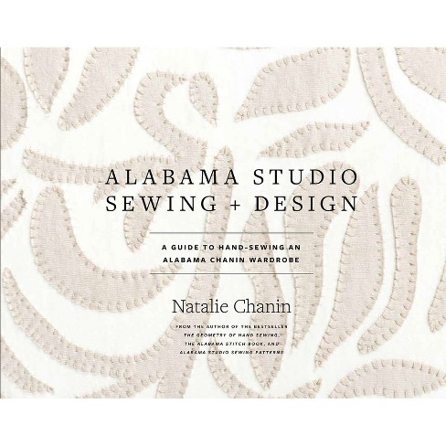 Alabama Studio Sewing + Design - by  Natalie Chanin (Hardcover) - image 1 of 1