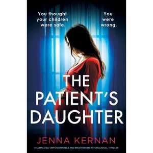 The Patient's Daughter - (The Roth Family Lies) by  Jenna Kernan (Paperback) - 1 of 1