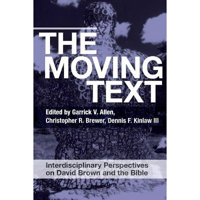 The Moving Text - by  Garrick V Allen & Christopher R Brewer & Dennis F Kinlaw (Paperback)