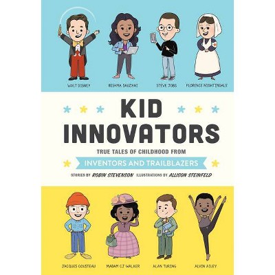 Kid Innovators - (Kid Legends) by  Robin Stevenson (Hardcover)