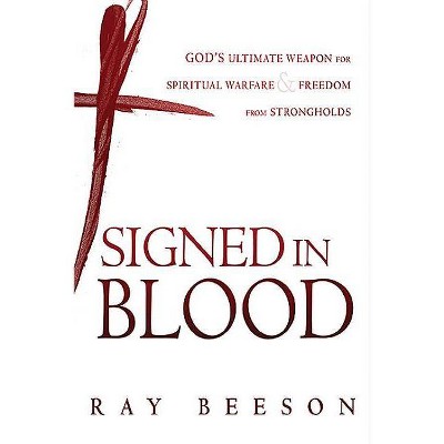 Signed in His Blood - by  Ray Beeson (Paperback)