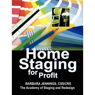 Home Staging for Profit - by  Barbara Jennings (Paperback)