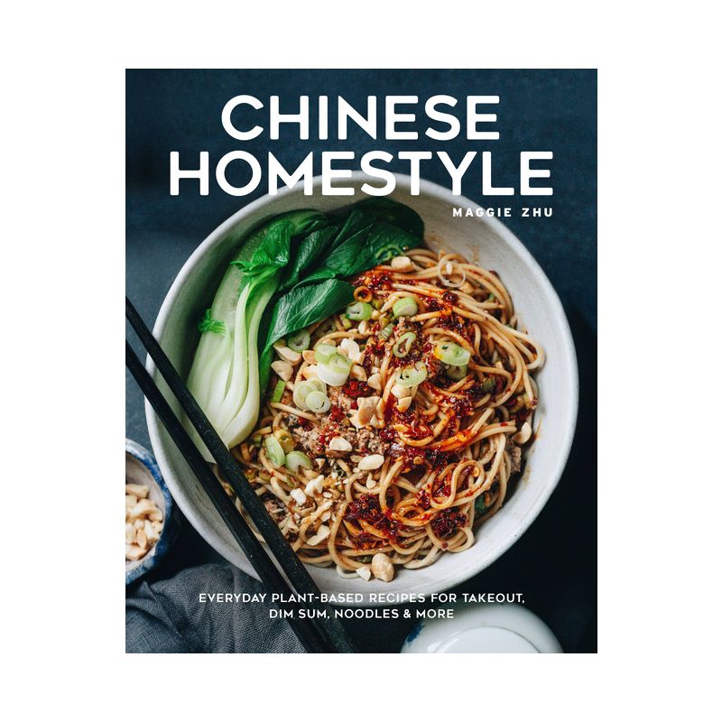 Chinese Homestyle - by  Maggie Zhu (Hardcover), 1 of 2
